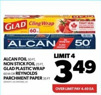 Real Canadian Superstore ALCAN FOIL, NON STICK FOIL, GLAD PLASTIC WRAP OR REYNOLDS PARCHMENT PAPER offer