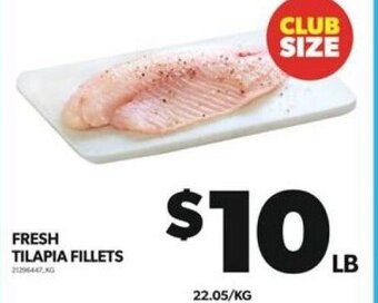 Real Canadian Superstore FRESH TILAPIA FILLETS offer