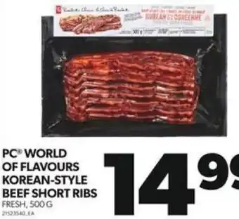 Real Canadian Superstore PC WORLD OF FLAVOURS KOREAN-STYLE BEEF SHORT RIBS FRESH, 500 G offer
