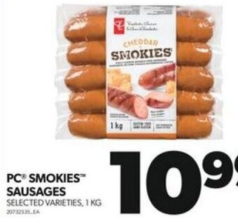 Real Canadian Superstore PC SMOKIES™ SAUSAGES SELECTED VARIETIES, 1 KG offer