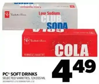 Real Canadian Superstore PC SOFT DRINKS SELECTED VARIETIES, 12X355 ML 20218887027 C12/2009012 offer