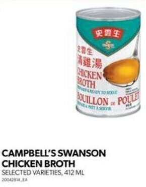 Real Canadian Superstore CAMPBELL'S SWANSON CHICKEN BROTH SELECTED VARIETIES, 412 ML 20042814,EA offer