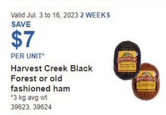 Costco Harvest Creek Black Forest or old fashioned ham offer