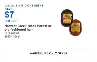 Costco Harvest Creek Black Forest or old fashioned ham *3 kg avg wt offer