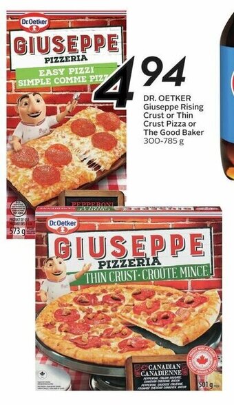 Sobeys DR. OETKER Giuseppe Rising Crust or Thin Crust Pizza or The Good Baker 300-785 g offer