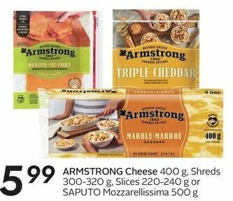 Sobeys ARMSTRONG Cheese 400 g, Shreds 300-320 g, Slices 220-240 g or SAPUTO Mozzarellissima 500 g offer