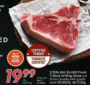 Sobeys STERLING SILVER Fresh T-Bone Grilling Steak cut from Canada AAA grade beef 20.99/lb, 46.27/kg offer