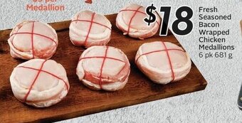 Sobeys Fresh Seasoned Bacon Wrapped Chicken Medallions 6 pk 681 g offer