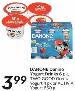 Sobeys DANONE Danino Yogurt Drinks 6 pk, TWO GOOD Greek Yogurt 4 pk or ACTIVIA Yogurt 650 g offer