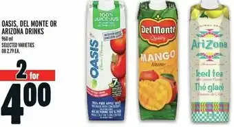 Metro OASIS, DEL MONTE OR ARIZONA DRINKS 960 mL offer
