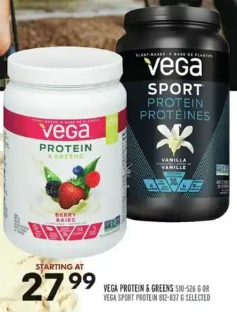 Sobeys VEGA PROTEIN & GREENS 510-526 G OR VEGA SPORT PROTEIN 812-837 G SELECTED offer