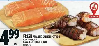 Metro FRESH ATLANTIC SALMON PORTION PLAIN, SKINLESS, 113 q CANADIAN LOBSTER TAIL offer