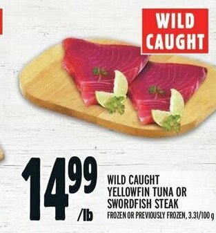 Metro WILD CAUGHT YELLOWFIN TUNA OR SWORDFISH STEAK offer