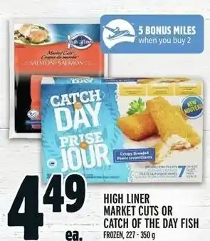 Metro HIGH LINER MARKET CUTS OR CATCH OF THE DAY FISH FROZEN, 227-350 g offer