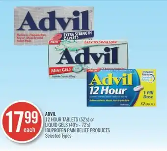 Shoppers Drug Mart Advil 12 hour tablets (52's) or liquid gels (40's - 72's) ibuprofen pain relief products offer