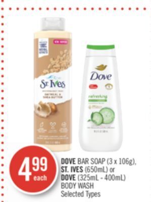 Shoppers Drug Mart Dove bar soap (3 x 106g), st. ives (650ml) or dove (325ml - 400ml) body wash offer