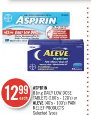 Shoppers Drug Mart Aspirin 81mg daily low dose tablets (100's - 120's) or aleve (40's - 100's) pain relief products offer