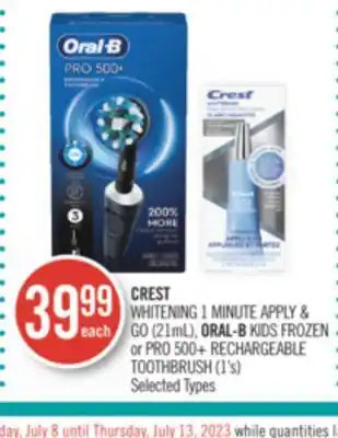 Shoppers Drug Mart Crest whitening 1 minute apply & go (21ml), oral-b kids frozen or pro 500+ rechargeable toothbrush(1's) offer