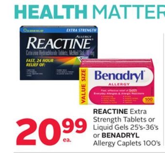 Rexall Reactine extra strength tablets or liquid gels 25' s-36' s or benadryl allergy caplets 100' s offer