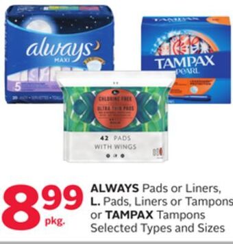 Rexall Always pads or liners, l. pads, liners or tampons or tampax tampons offer