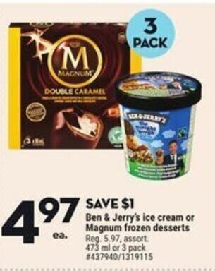 Giant Tiger Ben & Jerry's ice cream or Magnum frozen desserts offer