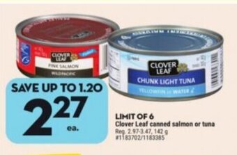 Giant Tiger Clover Leaf canned salmon or tuna offer