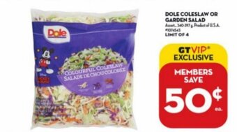 Giant Tiger DOLE COLESLAW OR GARDEN SALAD offer