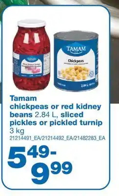 Wholesale Club Tamam chickpeas or red kidney beans 2.84 l, sliced pickles or pickled turnip, 3 kg offer
