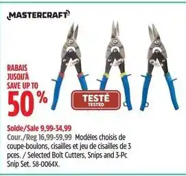 Canadian Tire Selected Bolt Cutters, Snips and 3-Pc Snip Set. offer
