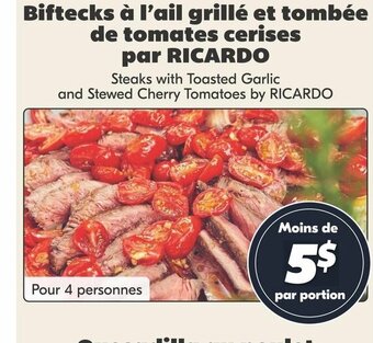 IGA Steaks with Toasted Garlic and Stewed Cherry Tomatoes by RICARDO offer