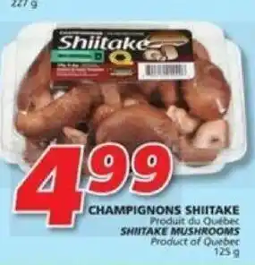 IGA SHITAKE MUSHROOMS 125 g offer
