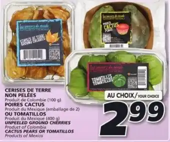 IGA UNPEELED GROUND CHERRIES, CACTUS PEARS OR TOMATILLOS offer