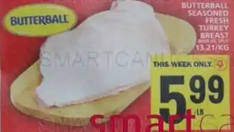 Food Basics BUTTERBALL SEASONED FRESH TURKEY BREAST 13.21/KG offer