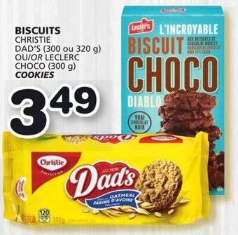 Marches Tradition CHRISTIE DAD'S (300 to 320 g) OR LECLERC CHOCO (300 g) COOKIES offer