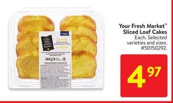 Walmart Your fresh market™ sliced loaf cakes offer