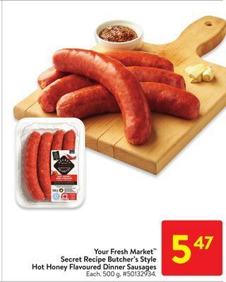 Walmart Your fresh market secret recipe butcher's style hot honey flavoured dinner sausages offer