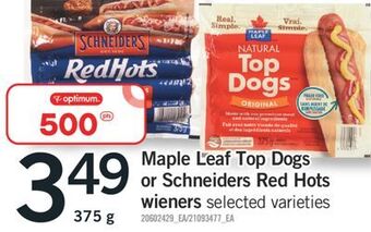 Fortinos Maple leaf top dogs or schneiders red hots wieners 375 g offer