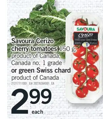 Fortinos Savoura cerizo cherry tomatoes, 150 g cherry tomatoes, 150 g, or green swiss chard offer