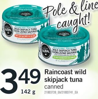 Fortinos Raincoast wild skipjack tuna, 142g offer