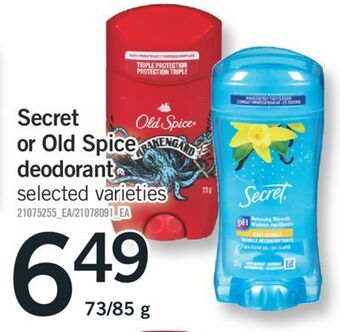 Fortinos Secret or old spice deodorant, 73/85 g offer