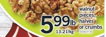 Fortinos Walnut pieces halves or crumbs offer