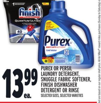 Metro Purex or persil laundry detergent, snuggle fabric softener, finish dishwasher detergent or rinse offer