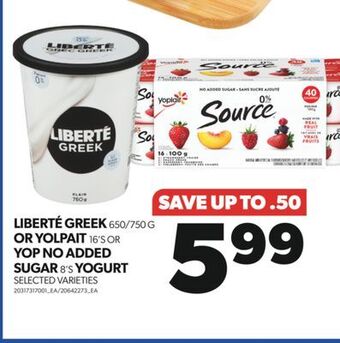 Real Canadian Superstore Liberté greek 650/750 g or yolpait 16's or yop no added sugar 8's yogurt offer