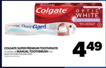 Real Canadian Superstore Colgate super premium toothpaste, 73-170 ml or manual toothbrush, 1 ea. offer