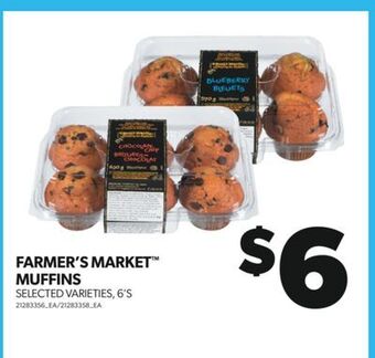 Real Canadian Superstore Farmer's market™ muffins, 6's offer