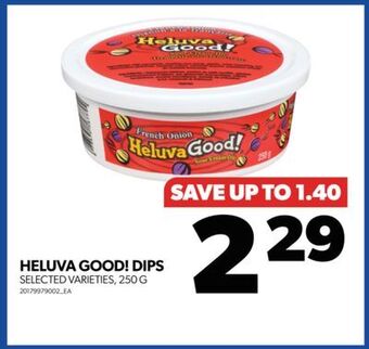 Real Canadian Superstore Heluva good! dips, 250 g offer