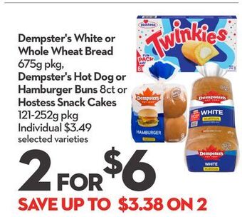 Longo's Dempster's white or whole wheat bread 675g pkg, dempster's hot dog or hamburger buns 8ct or hostess snack cakes 121-252g pkg offer