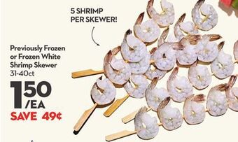 Longo's Previously frozen or frozen white shrimp skewer offer