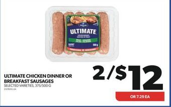 Real Canadian Superstore Ultimate chicken dinner or breakfast sausages, 375/500 g offer