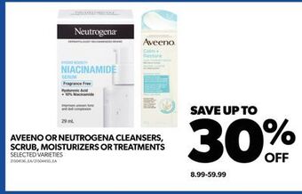 Real Canadian Superstore Aveeno or neutrogena cleansers, scrub, moisturizers or treatments offer